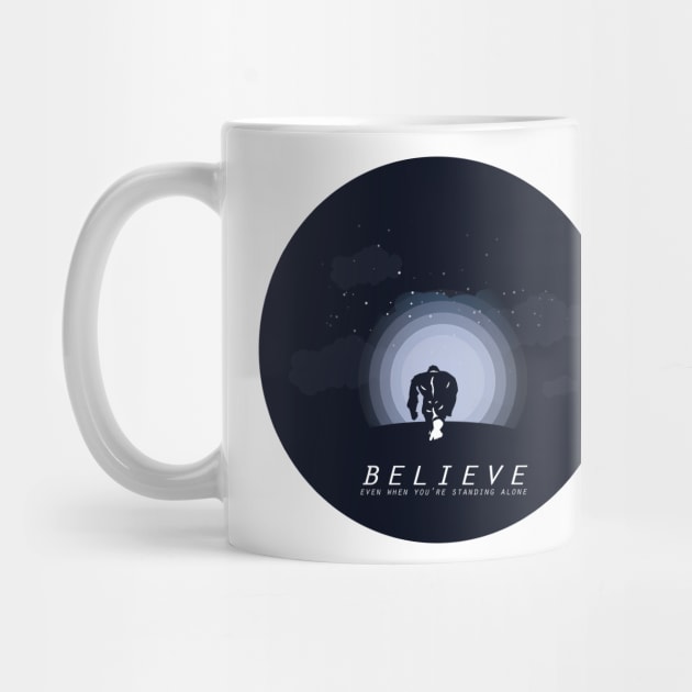 Believe Even When You're Standing Alone by BigChief